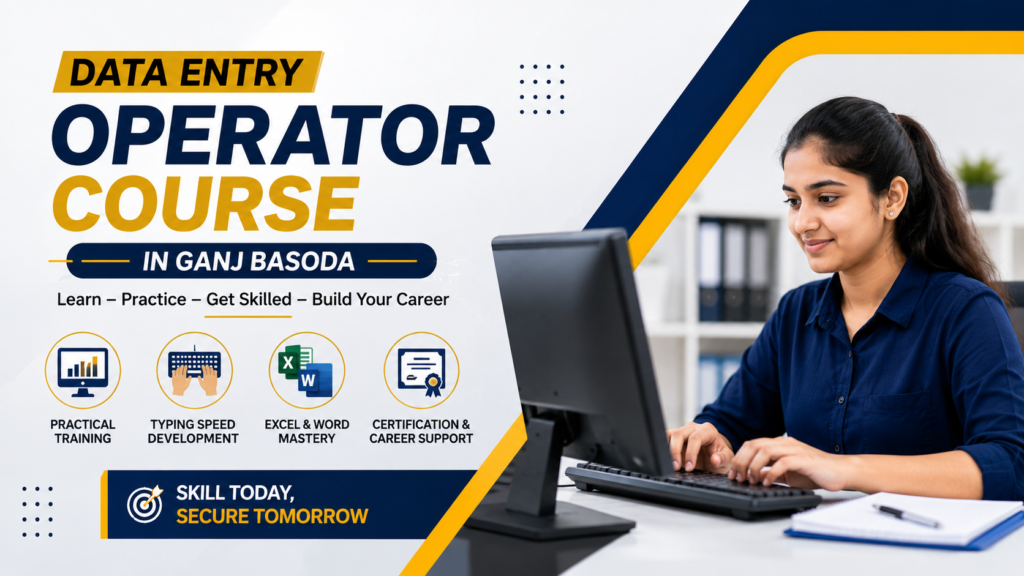 Data Entry Operator Course in Ganj Basoda