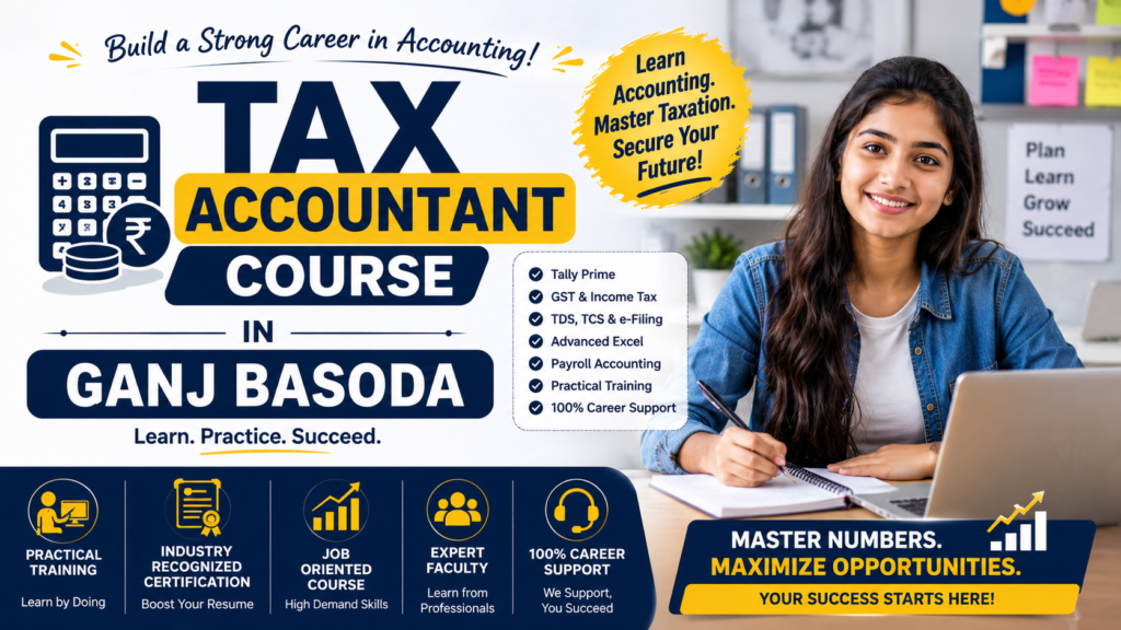 Tax Accountant Course in Ganj Basoda