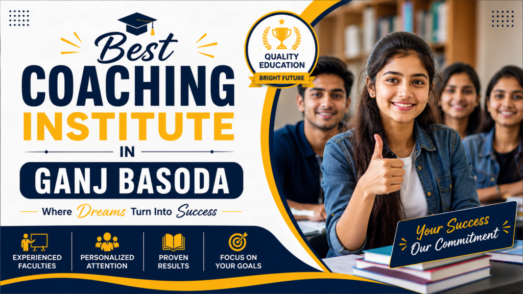 Best Coaching Institute in Ganj Basoda